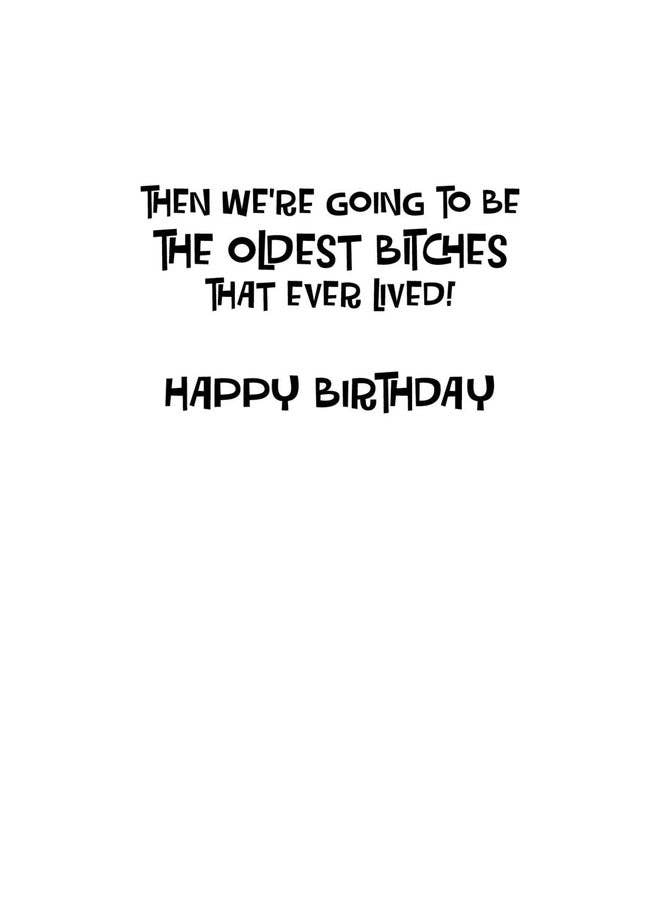 SA6220 Birthday Card – “If Only the Good Die Young”