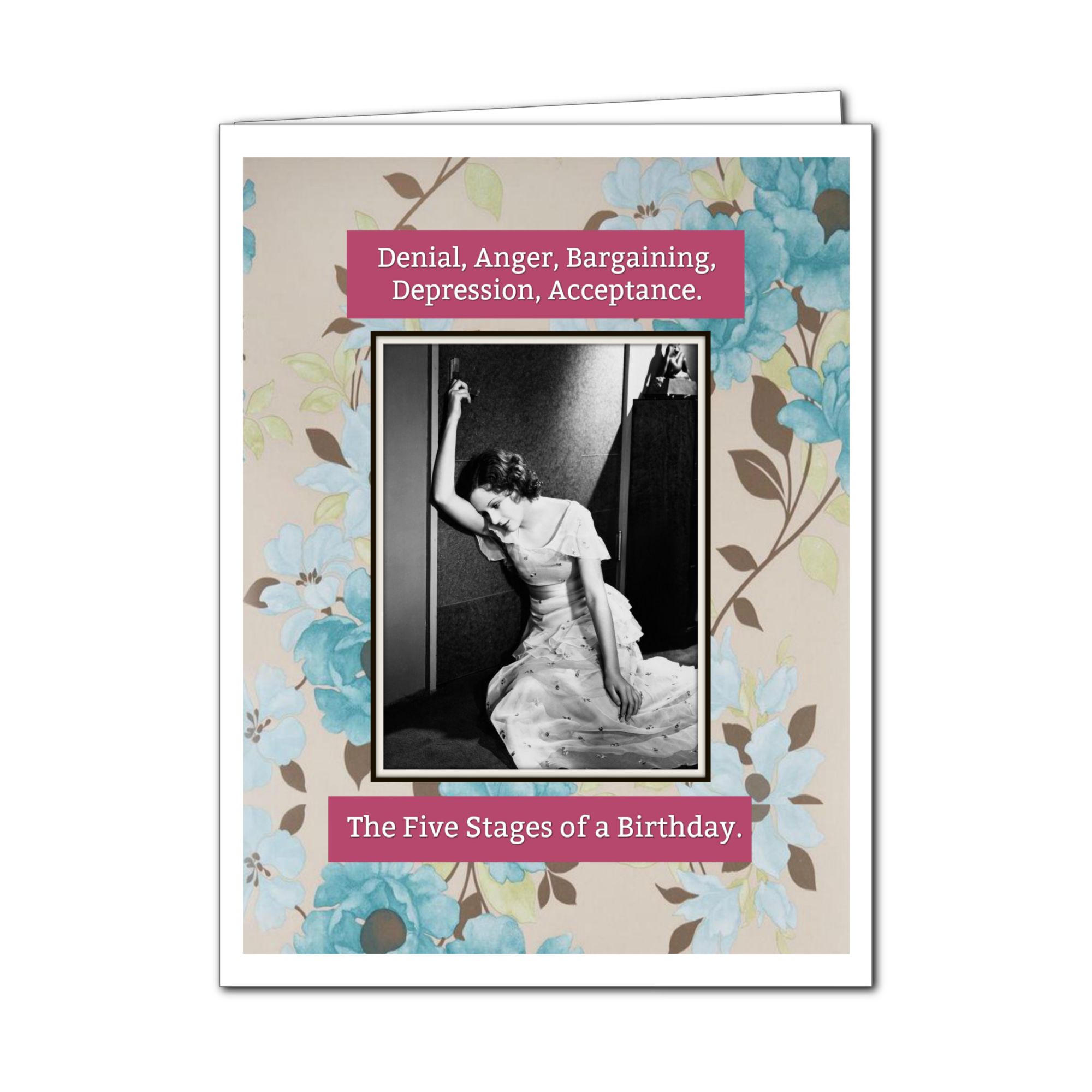 The Five Stages of a Birthday
 Greeting Card