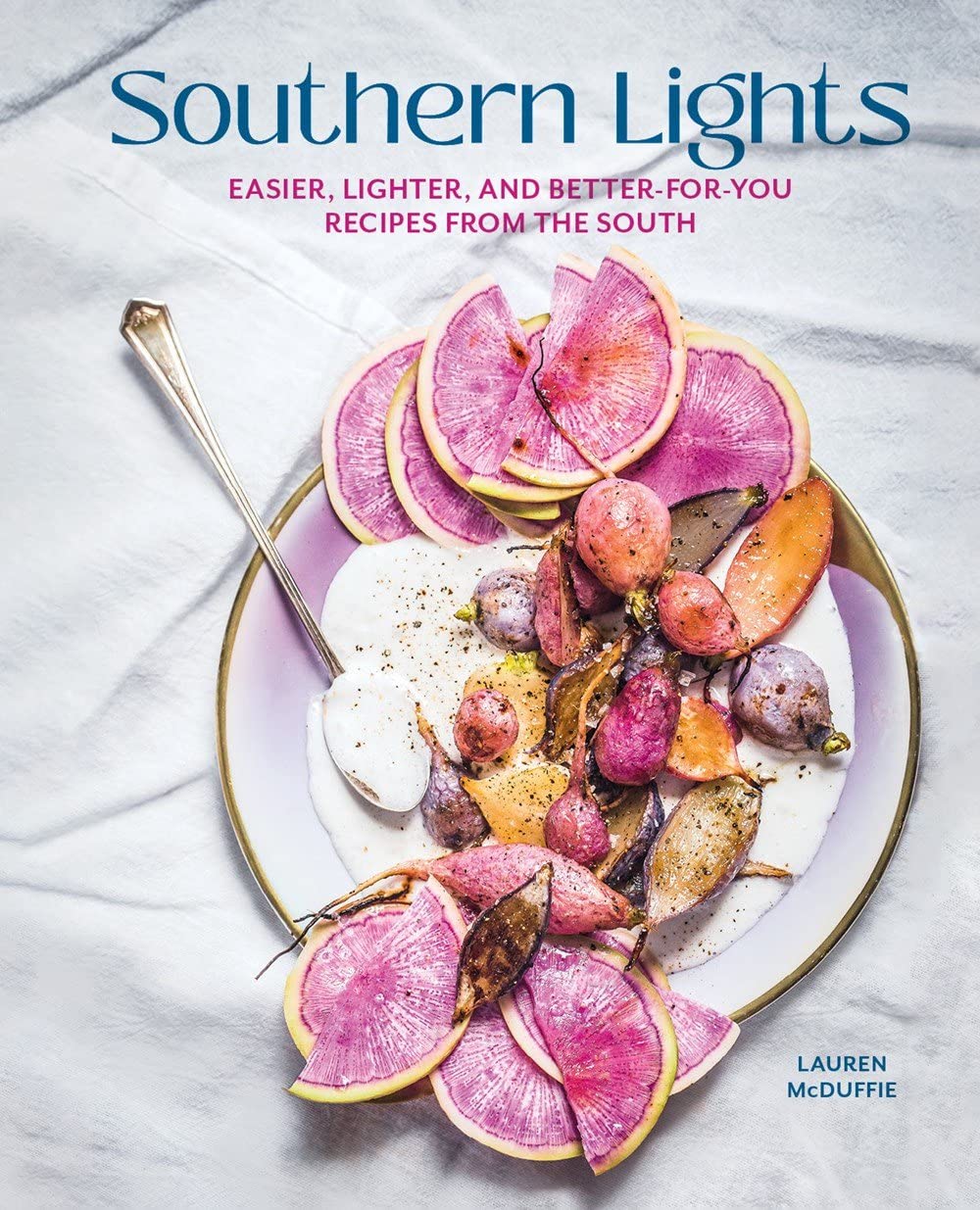 Southern Lights: Easier, Lighter and Better-for-You Recipes from the South