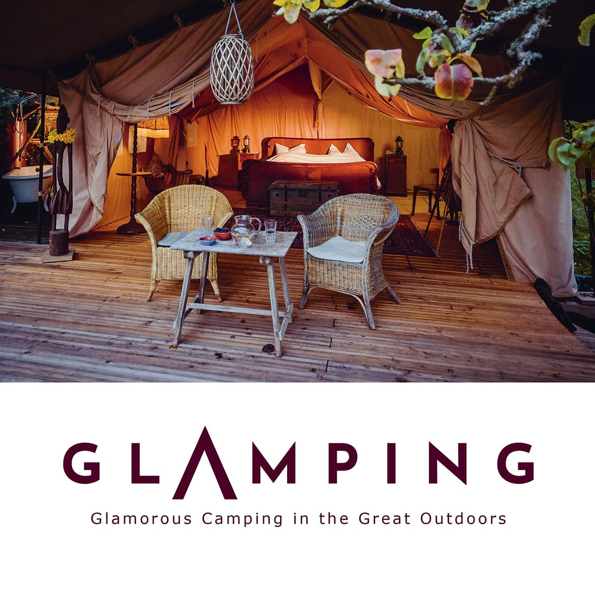 Glamping: Glamorous Camping in the Great Outdoors — Barbara Stewart Interiors