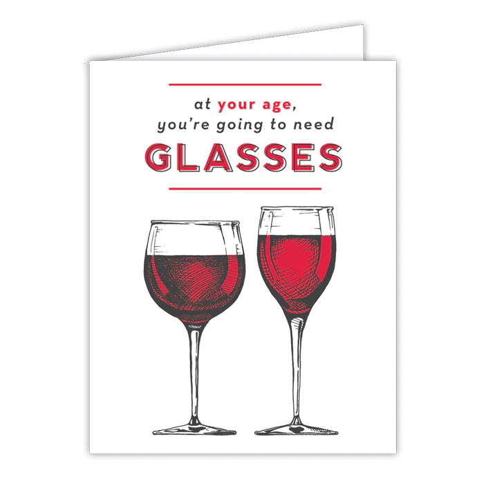 At Your Age, You're Going To Need Glasses Small Folded Greeting Cards