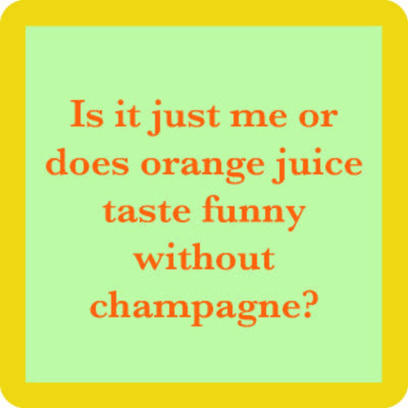 Does Orange Juice Taste Funny Coaster